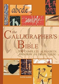 The Calligrapher's Bible by David Harris book cover