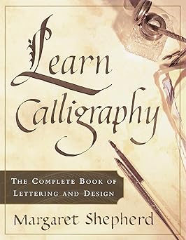 Learn Calligraphy by Margaret Shepherd book cover