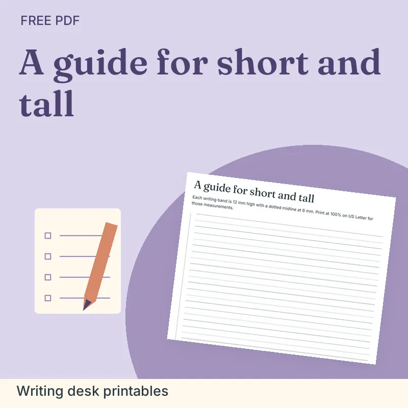 A guide for short and tall, Writing desk printables: illustrated preview with actual page excerpt