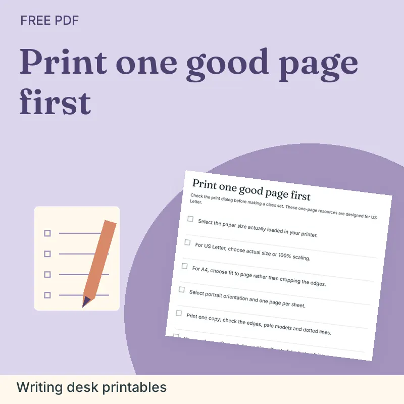 Print one good page first, Writing desk printables: illustrated preview with actual page excerpt