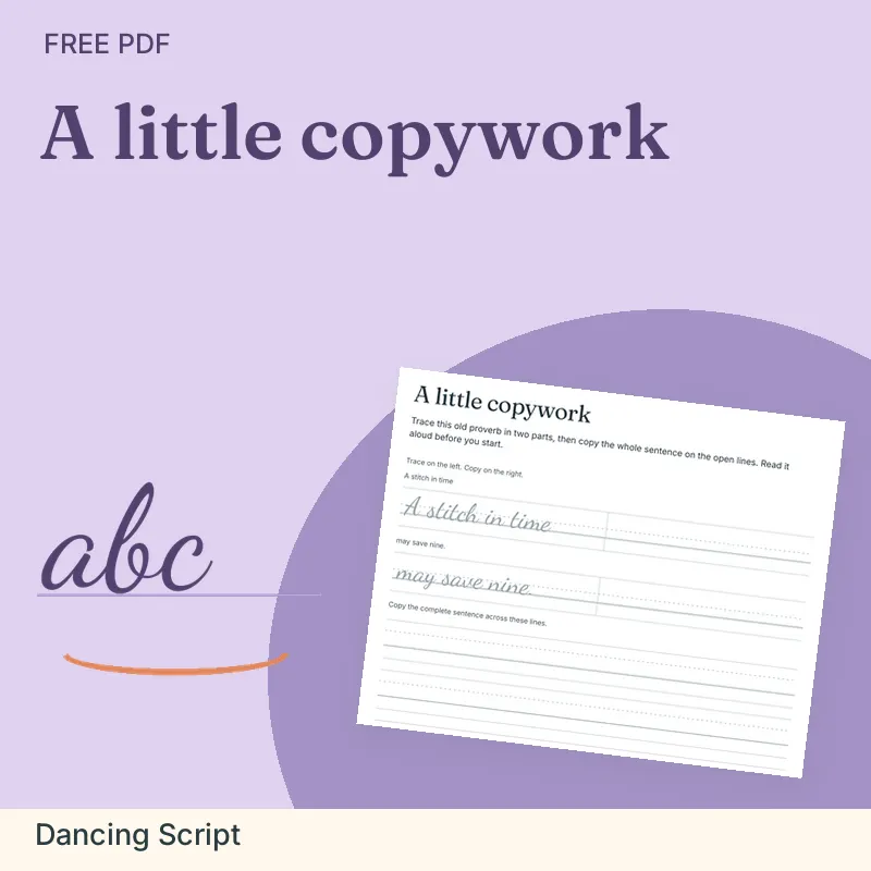 A little copywork, Dancing Script: illustrated preview with actual page excerpt